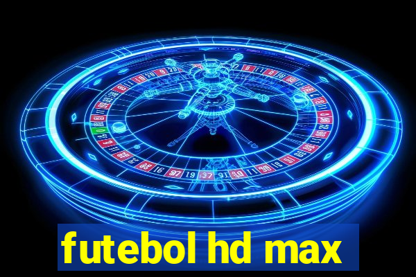 futebol hd max